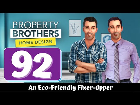 Property Brothers - Home Design - Part 92 - An Eco-Friendly Fixer-Upper - Gameplay