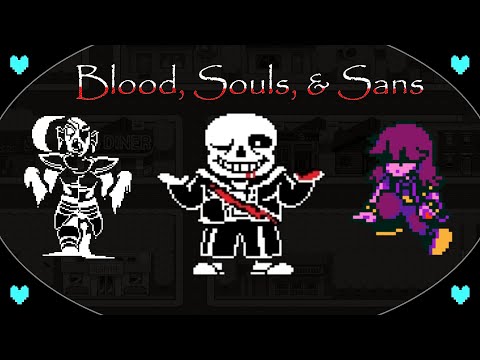 DELTARUNE / Blood, Souls, and Sans
