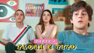 A HISTÓRIA DE FLORA E TITO (FLORITO)- PARTE 4 (REPOST)
