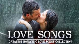 Most Beautiful Love Songs Collection - Best Romantic Love Songs Ever - Greatest English Love Songs