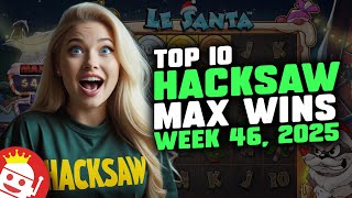 ๐ฅ TOP 10 HACKSAW GAMING MAX WINS OF WEEK 46 / 2025 | REAL PLAYER WINS