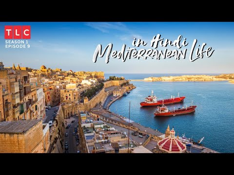 in Hindi -Mediterranean Life (SEASON 1, EPISODE 9) Island Time in Malta