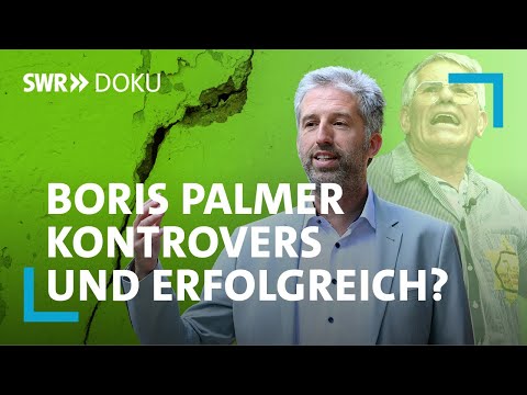 Boris Palmer – Störenfried oder Visionär? Der Palmer-Komplex | SWR Doku