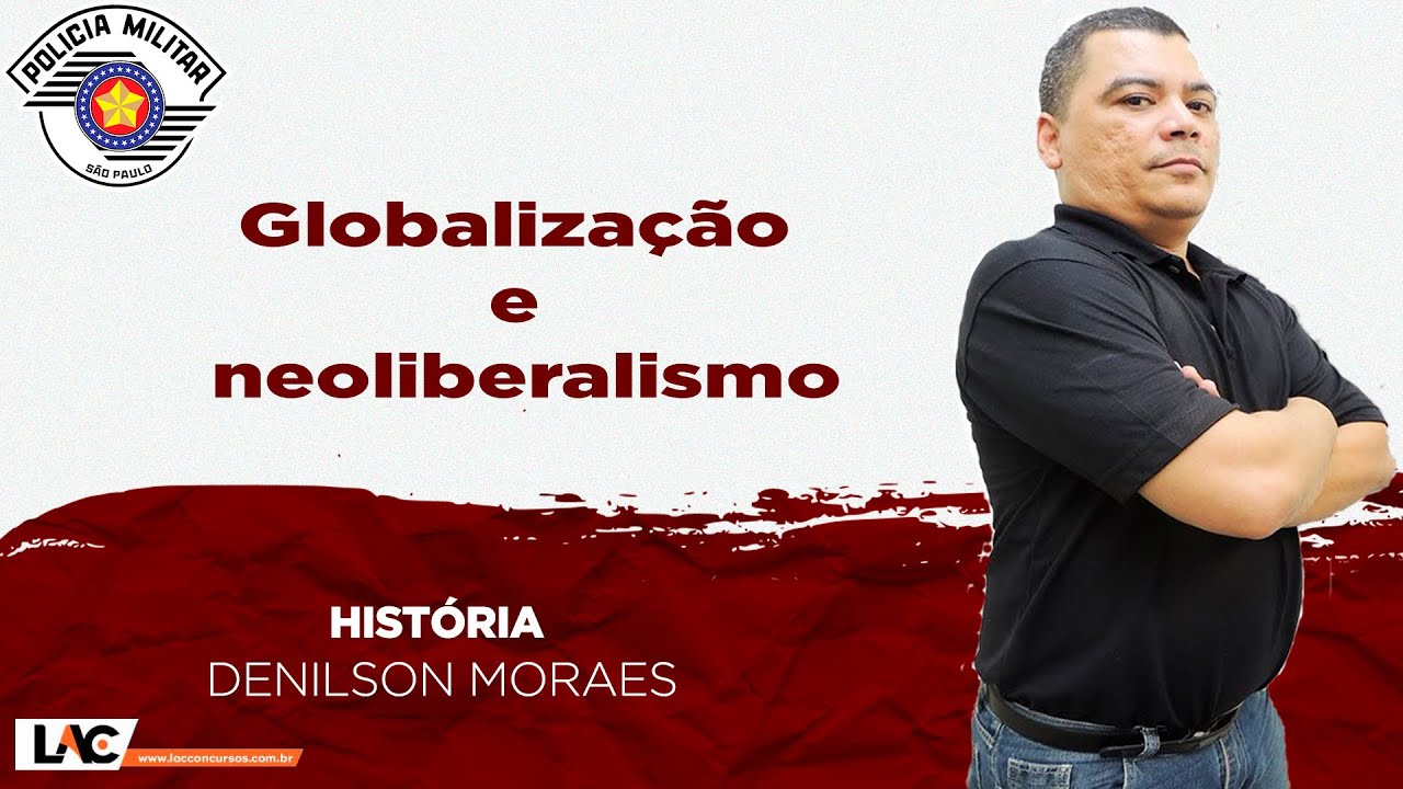 PM-SP - Aula 88: Globalização e neoliberalismo
