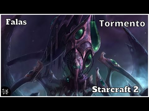 Starcraft 2 - falas Tormento