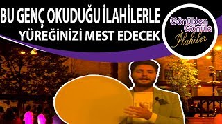 Taksimin Cesur Yürekli Genci Fatih Camii Bahçesinde İlahileriyle Yürekleri Mest Etti