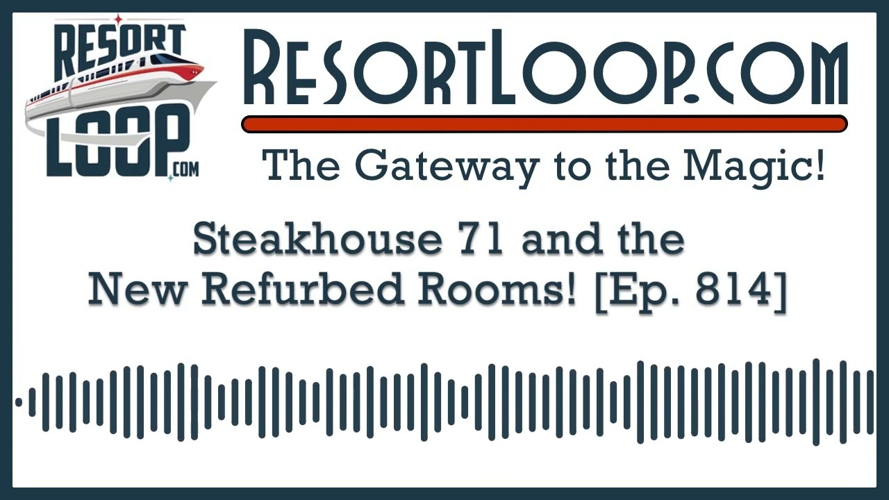 Steakhouse 71 and the New Refurbed Rooms! [Ep. 814]