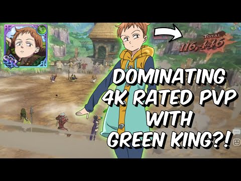 DOMINATING 4k Rated Global PVP With Green King Burst?! - Seven Deadly Sins: Grand Cross Global