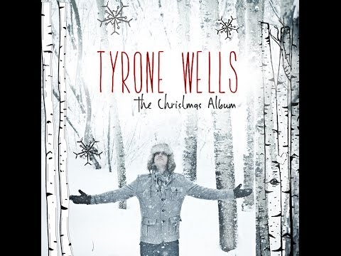 Tyrone Wells- 