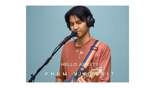 PHUM VIPHURIT - Hello, Anxiety (Lyrics)
