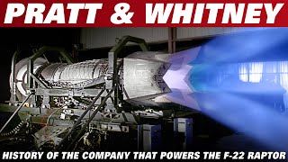 Pratt & Whitney, From The F100 turbofan That Powered The F-15 To The F-22 Raptor Engine. PART 2
