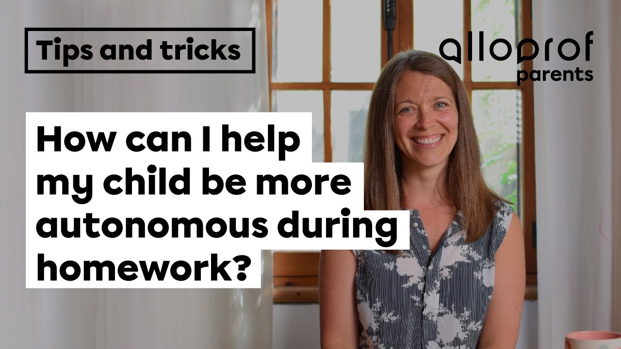 How can I help my child be more autonomous during homework?
