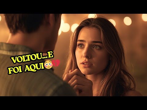 ???? ELES SE REENCONTRARAM ONDE TUDO COMEÇOU… E O QUE ACONTECEU VAI ARREPIAR VOCÊ! ????????