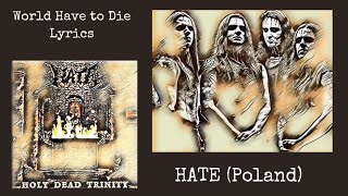 HATE ( Poland) : World Have to Die Lyrics