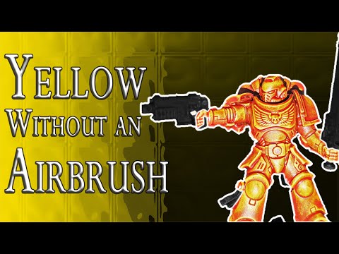 Painting a yellow space marine without an airbrush