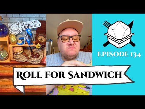 Roll for Sandwich EP 134 - 4/7/23