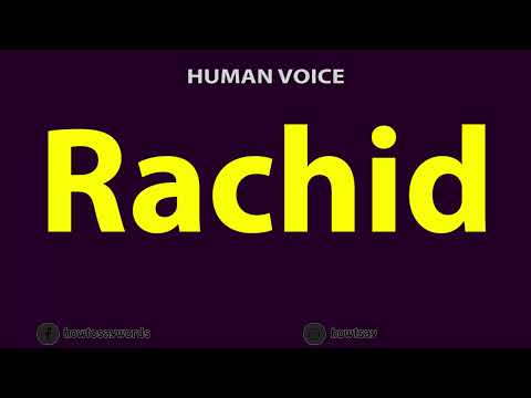 How to Pronounce Rachid