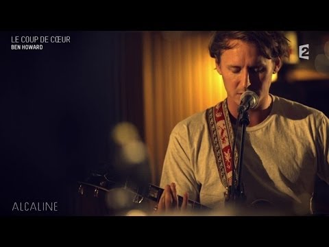 Alcaline, le Coup de Cœur : Ben Howard - Rivers In Your Mouth en live