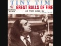 Great balls of fire / Tiny Tim.