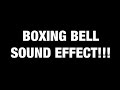 BOXING BELL SOUND EFFECT HD SOUND