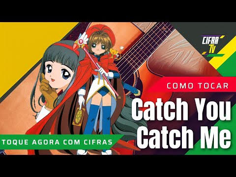 Catch You Catch Me - Seriados e Desenhos
