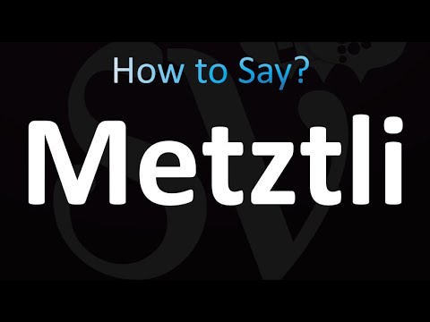 How to Pronounce Metztli (Aztec God)