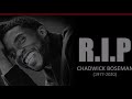 Chadwick Boseman Tribute (I'll Be Missing You)