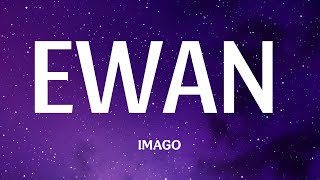 Imago - Ewan (Lyrics)