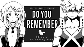 DO YOU REMEMBER | Bakugou x Uraraka AMV