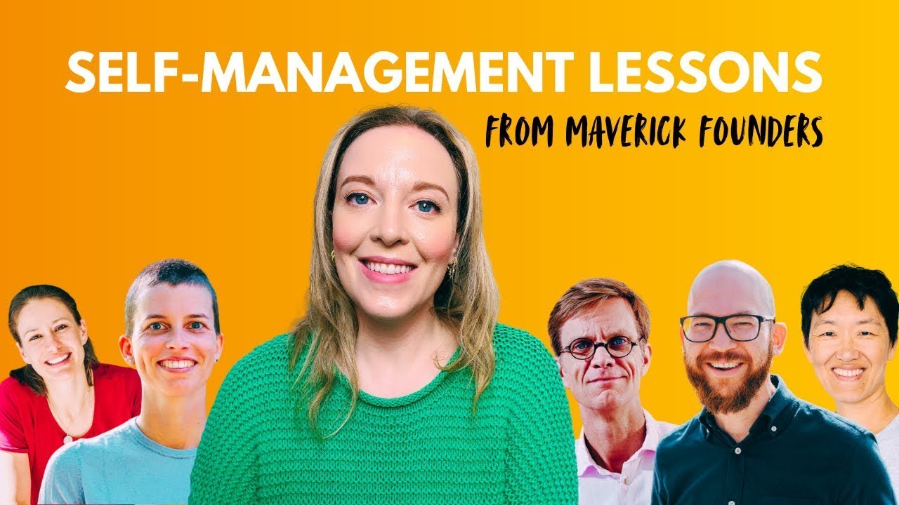 I Interviewed 5 Maverick Founders About Self-Management