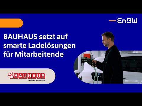 Darum setzt BAUHAUS auf EnBW mobility+ Business Professional