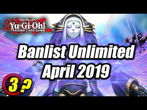 Yu-Gi-Oh! Banlist Unlimited! April 2019! (Every Yu-Gi-Oh Card That Can Go to 3!)