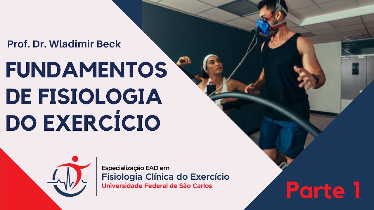 Aula teórica (30/01/2021): Fundamentos de Fisiologia do Exercício - Parte 1/4.