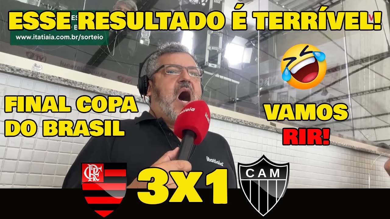 VAMOS RIR! REAÇÕES IMPRENSA MINEIRA - FLAMENGO 3x1 ATLÉTICO-MG FINAL DA COPA DO BRASIL.