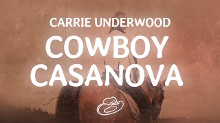 Carrie Underwood - Cowboy Casanova (Lyrics)