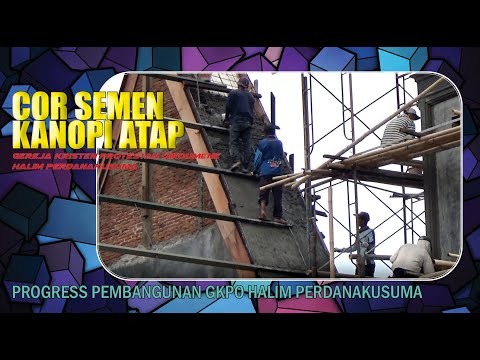 Cor Semen Atap Kanopi GKPO Halim Perdanakusuma