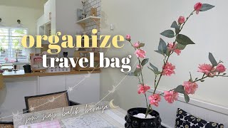 Pack With Me for Balik Kampung Raya ⢠clean house & organize travel bag tips sharing š