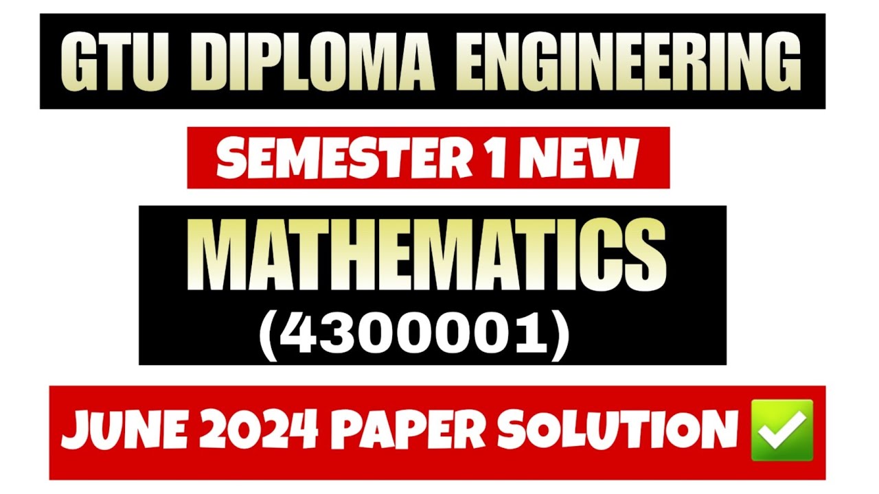 MATHEMATICS 4300001 PAPER SOLUTION | GTU DIPLOMA ENGINEERING SEMESTER 1 NEW | MATHS PAPER SOLUTION