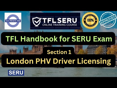 TfL SERU Book 2023 in Audio / PHV Driver Handbook / Section 1: London PHV Driver Licensing