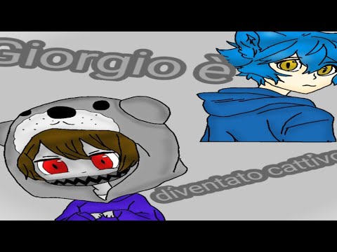 Giorgio è diventato cattivo! {Gacha Life}