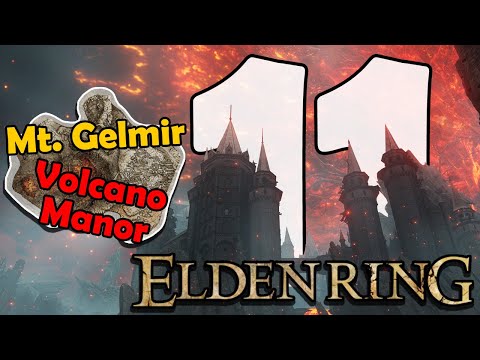 11 Elden Things in Volcano Manor and Mt. Gelmir | Elden Ring