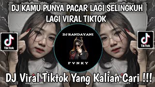 Download lagu DJ KAMU PUNYA PACAR LAGI SELINGKUH LAGI VIRAL TIKTOK - SOUND VIRAL TIKTOK TERBARU 2025 mp3