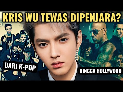 Kris Wu - The 'Young King' of the Asian Entertainment Industry Who Ended in an Embarrassing Scandal