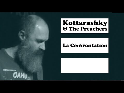 Kottarashky & The Preachers - La Confrontation