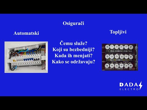 OSIGURAČI - Automatski ili topljivi? Šta je bezbednije?