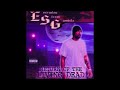 ESG - Lady Indo Chopped N Screwed