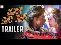 Happy New Year - Trailer | Shah Rukh Khan | Deepika Padukone