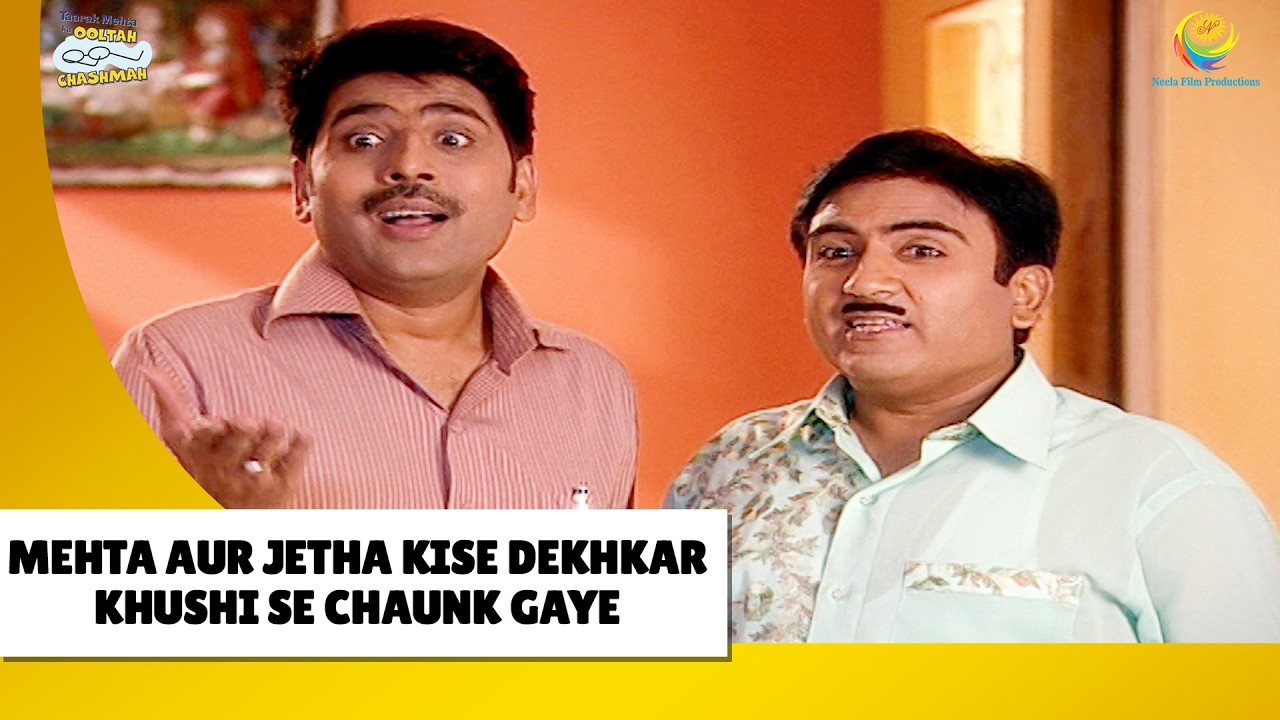 Mehta Aur Jetha Kisko Dekh Kar Huee Khush !| Haste Raho Hasate Raho| Taarak Mehta ka Ooltah Chashmah