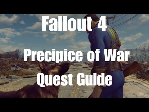 Fallout 4 Precipice of War Quest Guide