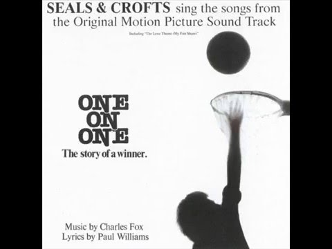 Seals & Crofts - My Fair Share [The Love Theme from "One on One"]